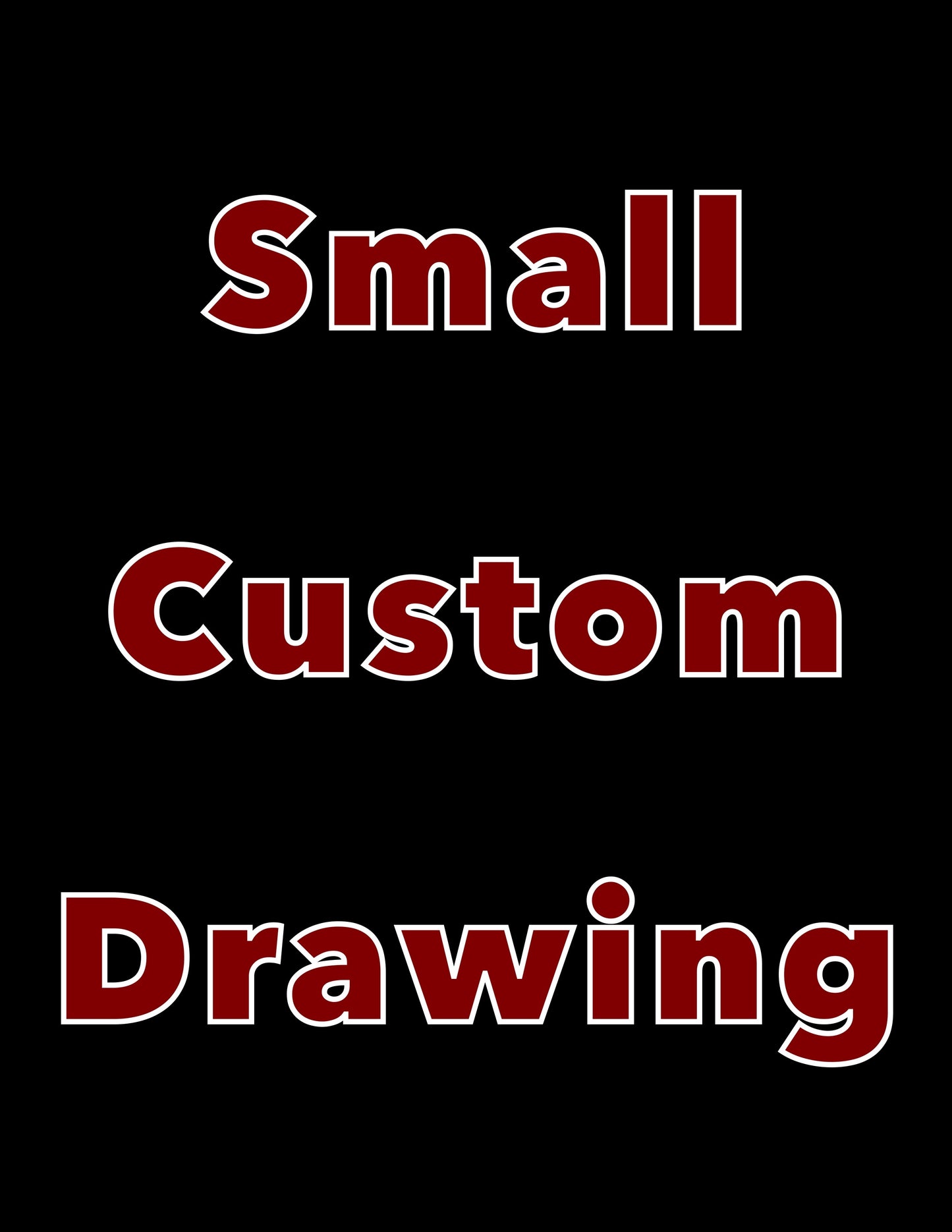 Small Custom Sketch